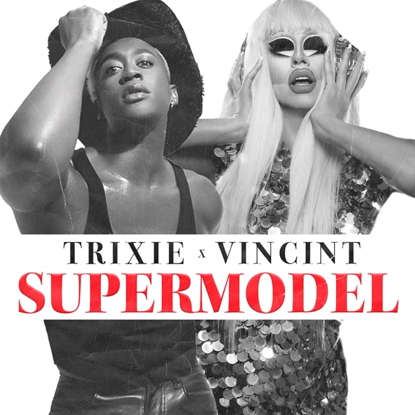 Supermodel (You Betta Work) [feat. VINCINT] - Single album cover