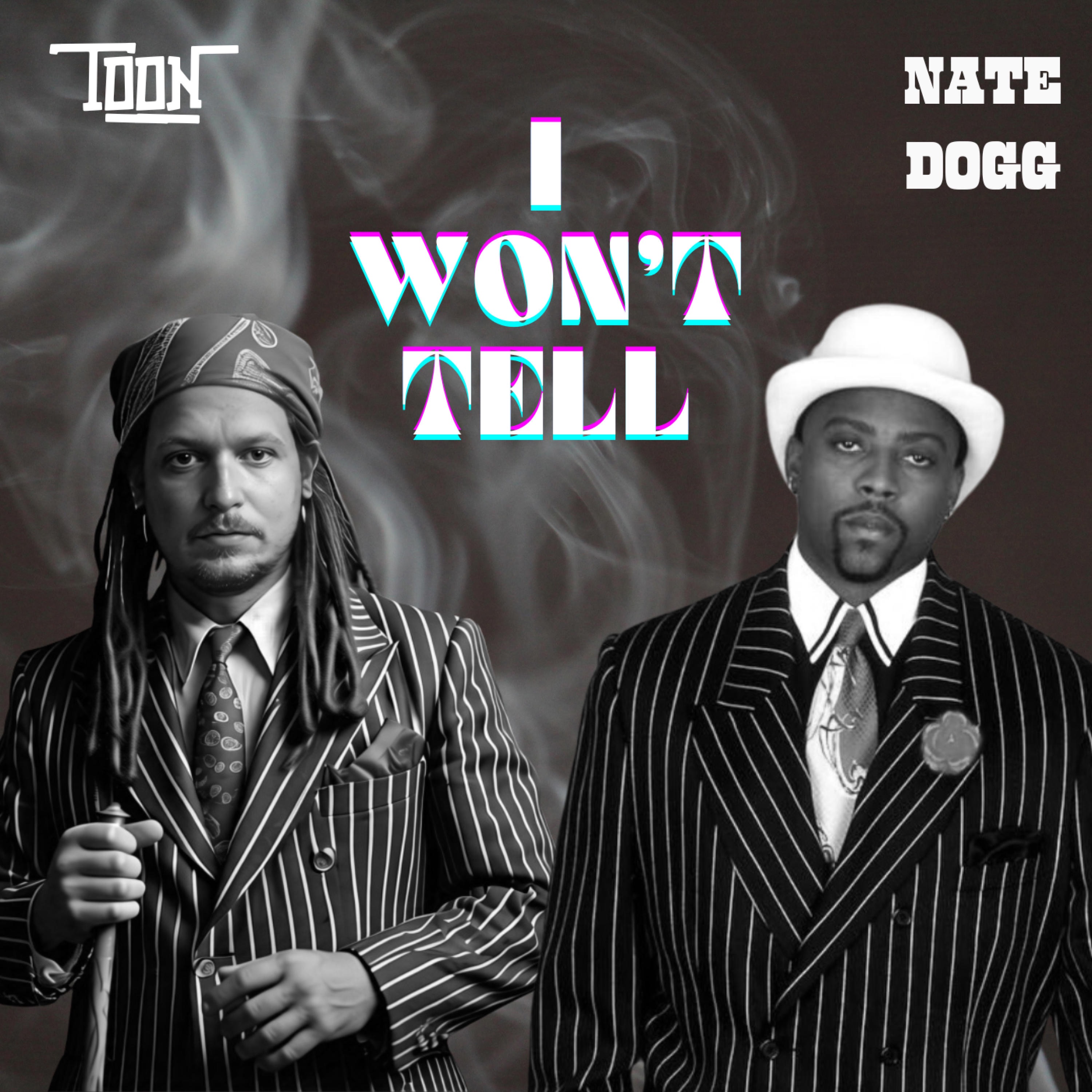 I Won't Tell (feat. Nate Dogg) - Single album cover