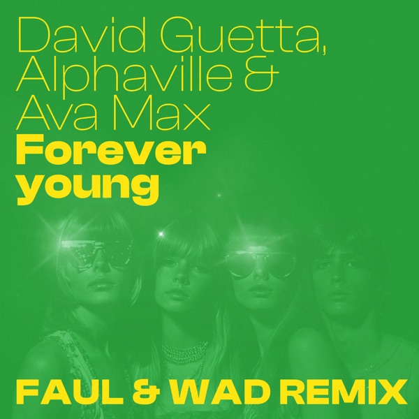 Forever Young (Faul & Wad Remix) - Single album cover