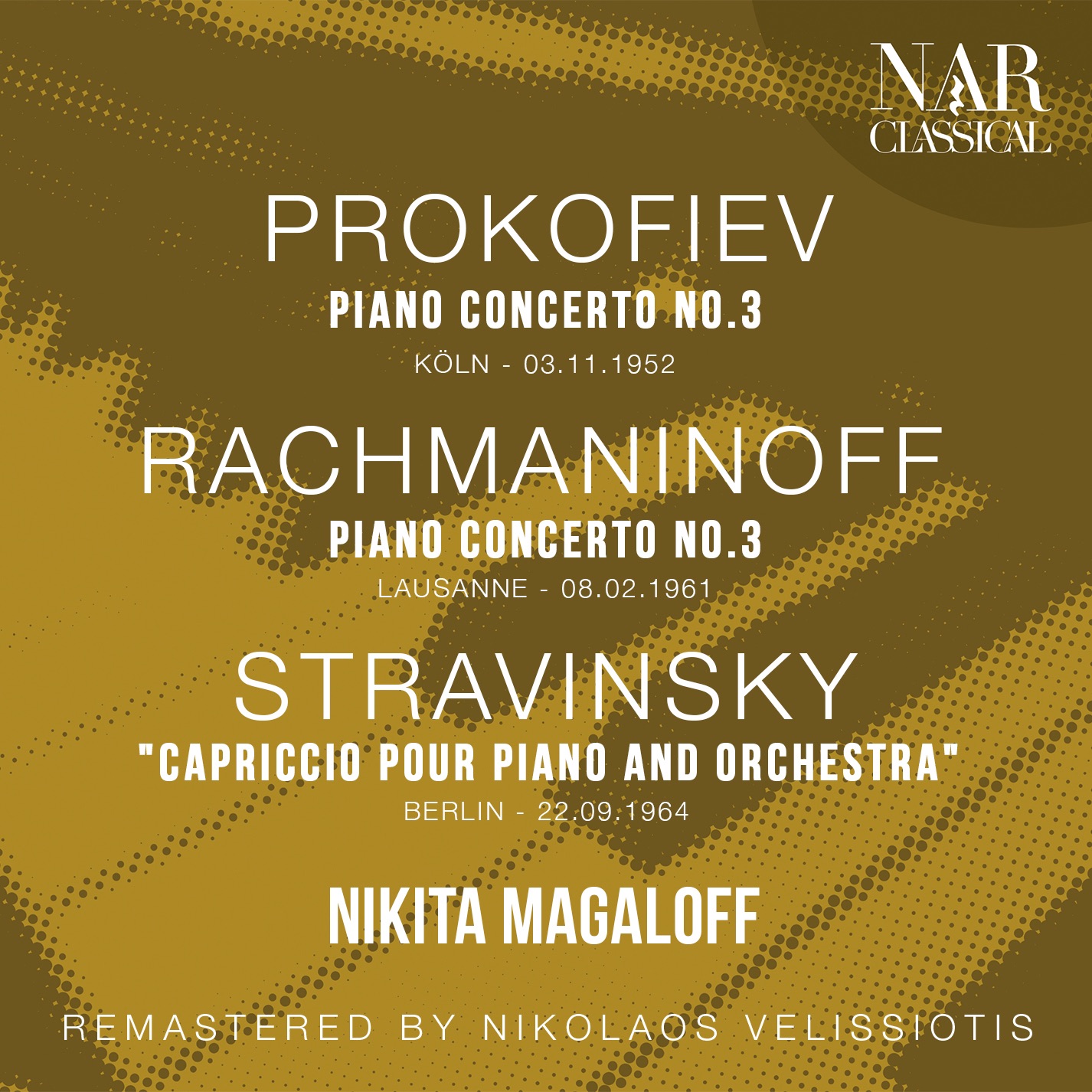 PROKOFIEV: PIANO CONCERTO No. 3; RACHMANINOFF: PIANO CONCERTO No. 3; STRAVINSKY: "CAPRICCIO POUR PIA album cover