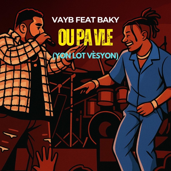 Vayb - ou pa vle (yon lot vèsyon) (feat. Baky) - Single album cover
