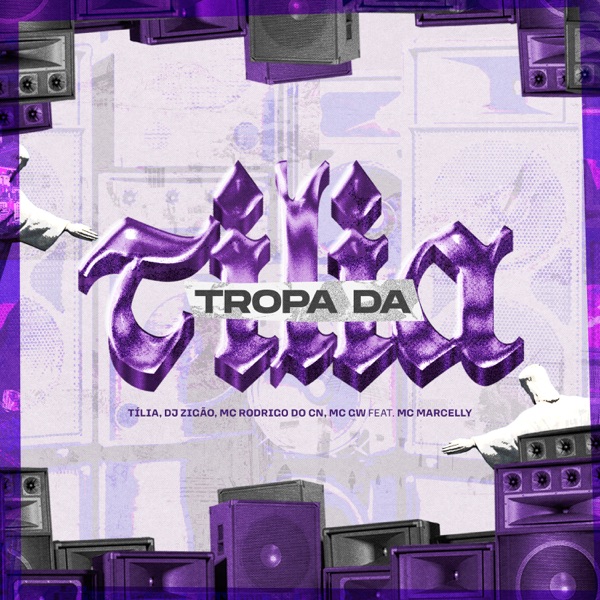 Tropa Da Tília (feat. MC Marcelly) - Single album cover
