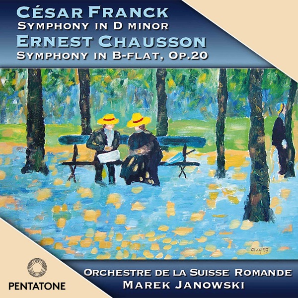 Franck: Symphony in D Minor - Chausson: Symphony in B-Flat Major album cover