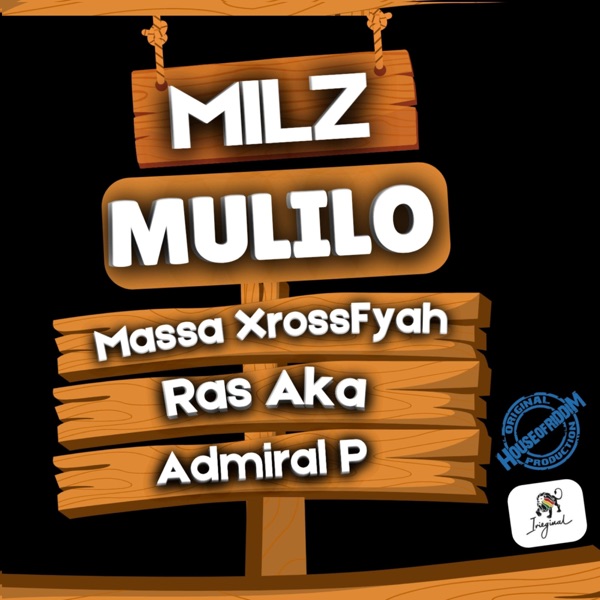 Mulilo (with House Of Riddim) [feat. Massa XrossFyah, Ras Aka & Admiral P] - Single album cover