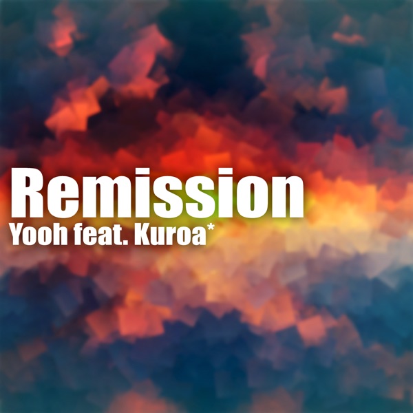 Remission (feat. Kuroa*) - Single album cover