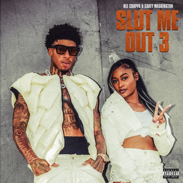 SLUT ME OUT 3 (feat. Carey Washington) - Single album cover