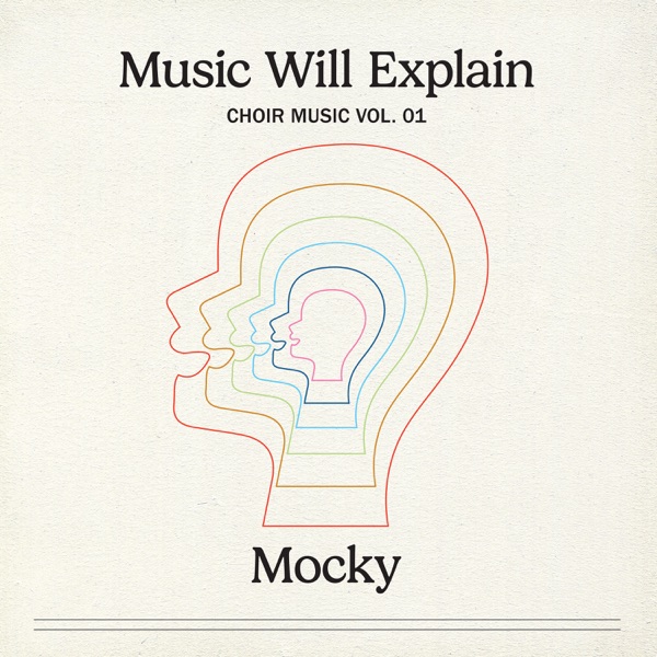 Music Will Explain (Choir Music Vol. 1) album cover