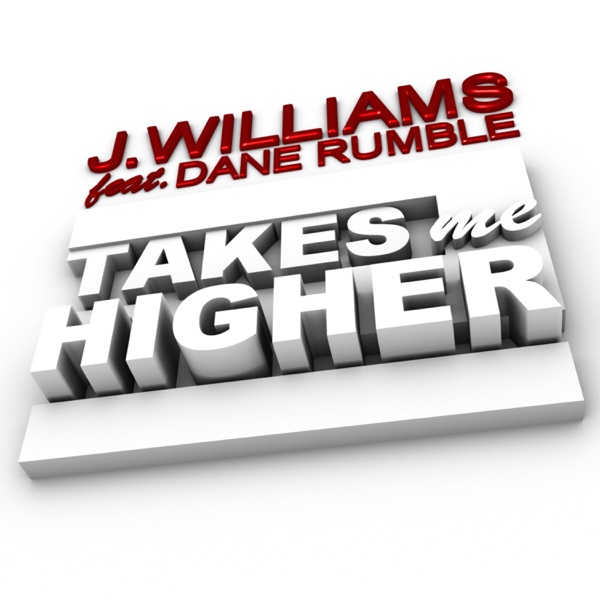 Takes Me Higher (feat. Dane Rumble) - Single album cover