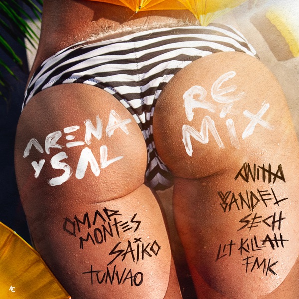 Arena y Sal (Remix) [feat. Yandel, SAIKO, FMK, LIT killah & Tunvao] - Single album cover