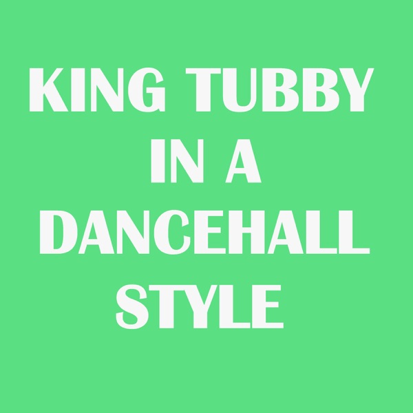 King Tubby in a Dancehall Style album cover