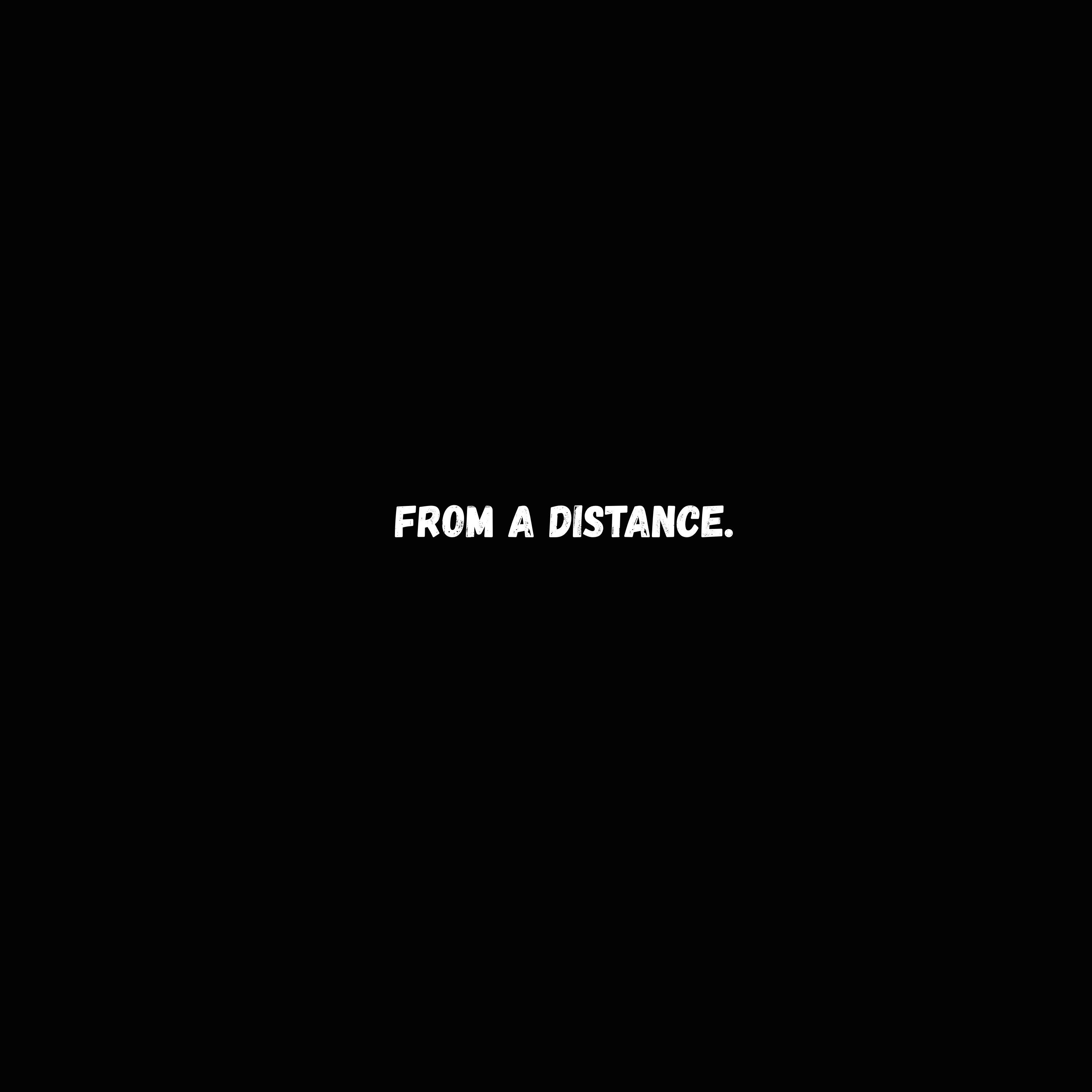 from a distance. - Single album cover