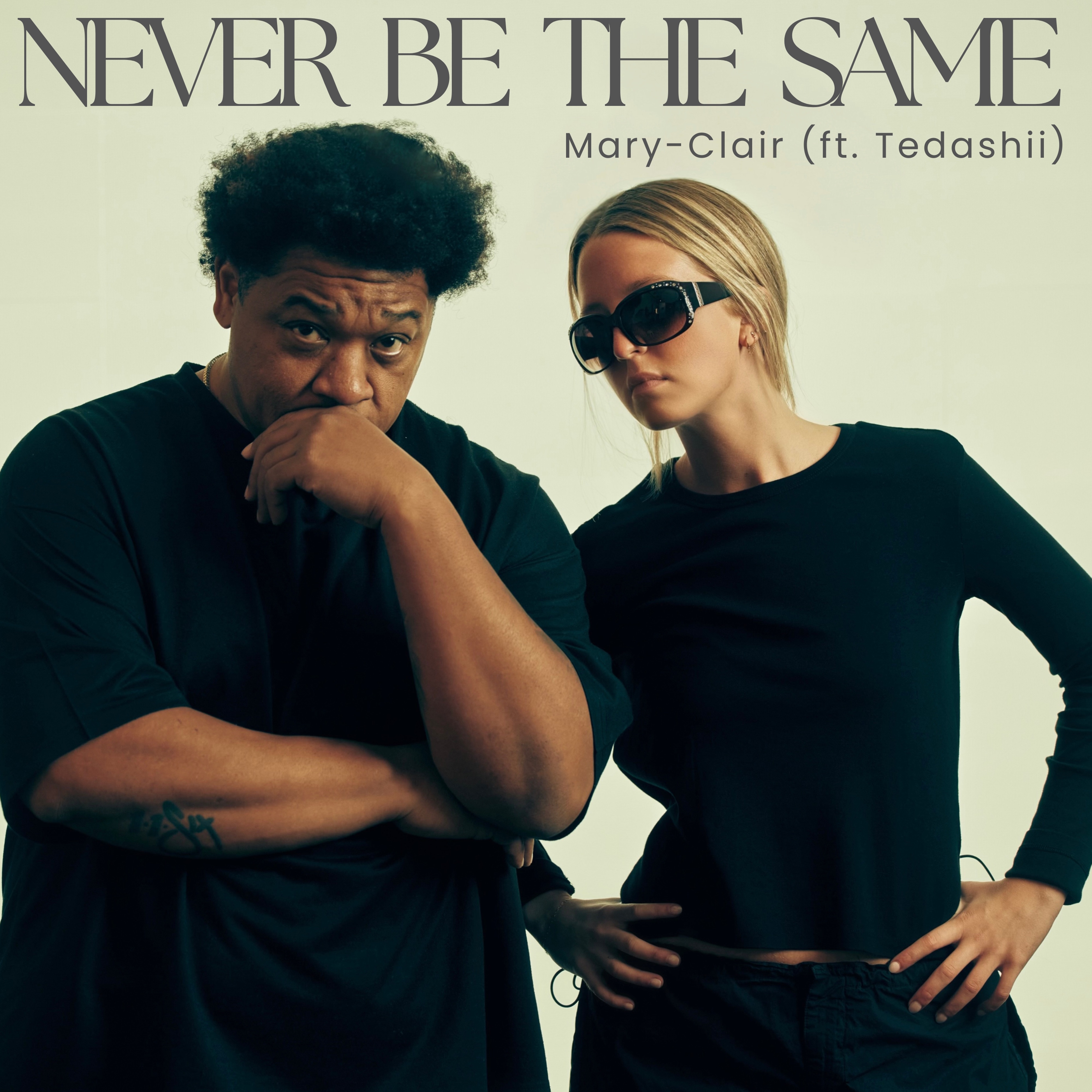 Never Be The Same (feat. Tedashii) - Single album cover