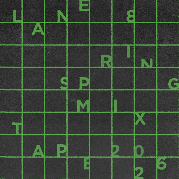 Lane 8 Spring 2026 Mixtape (DJ Mix) album cover