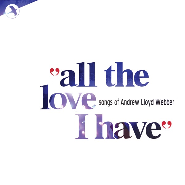 All the Love I Have - Love Songs of Andrew Lloyd Webber album cover