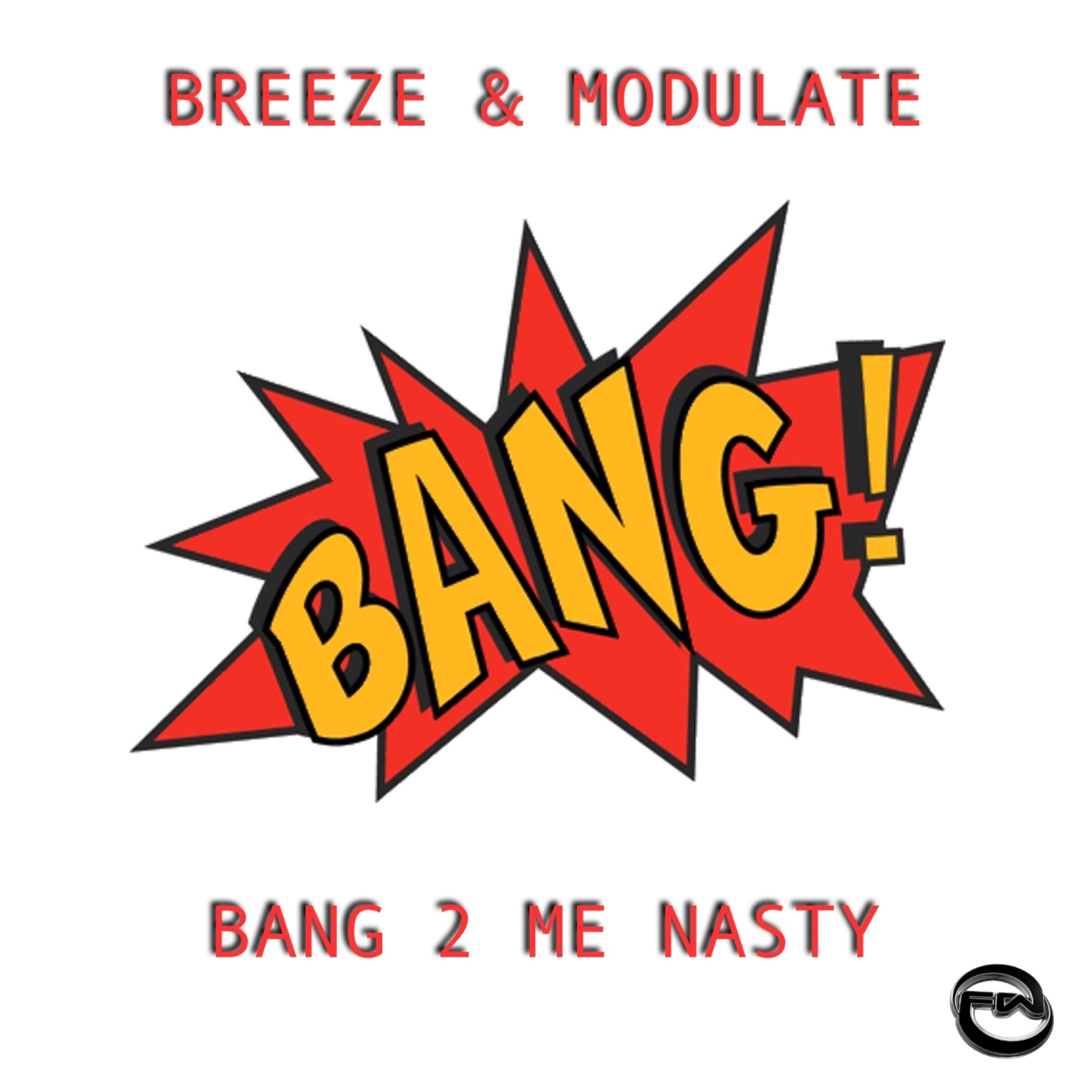 Bang 2 Me Nasty - Single album cover