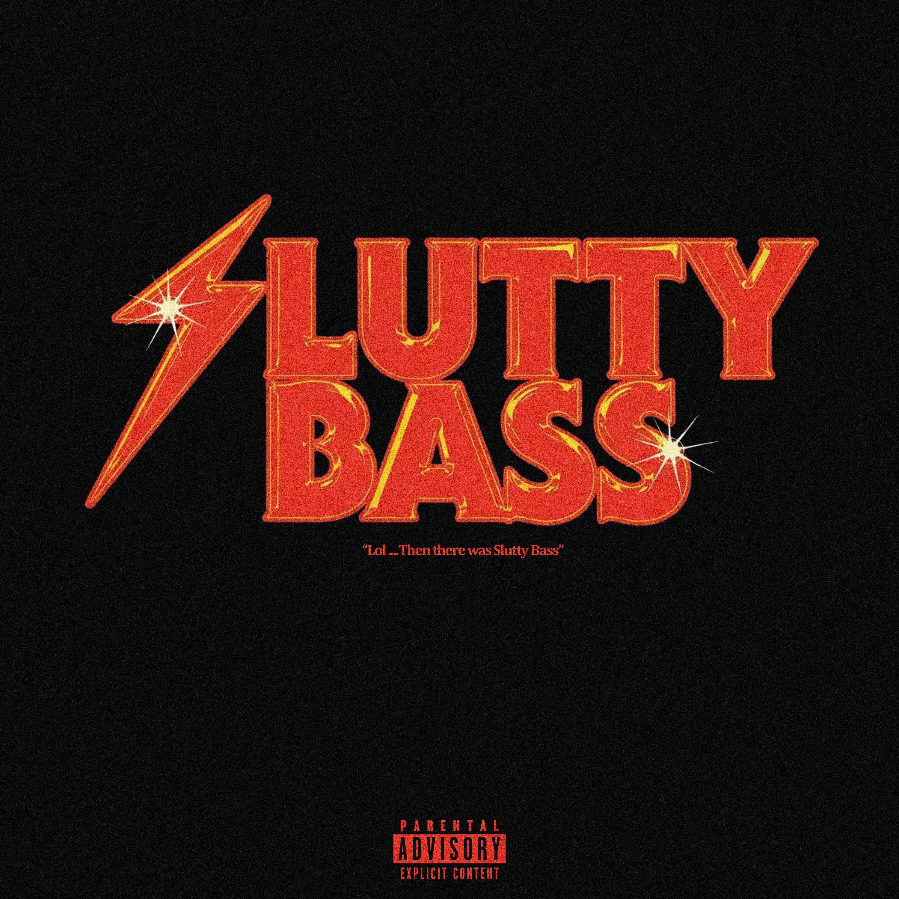 LOL : SLUTTY BASS album cover