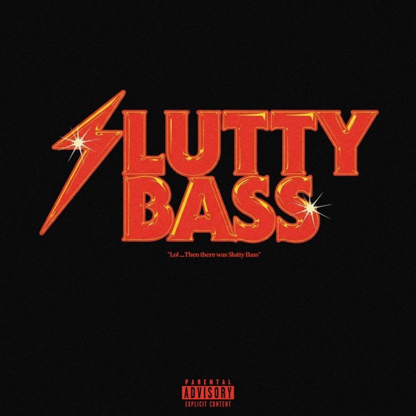 LOL : SLUTTY BASS album cover