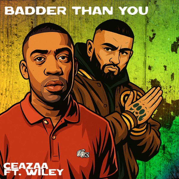 Badder Than You (feat. Wiley) - Single album cover