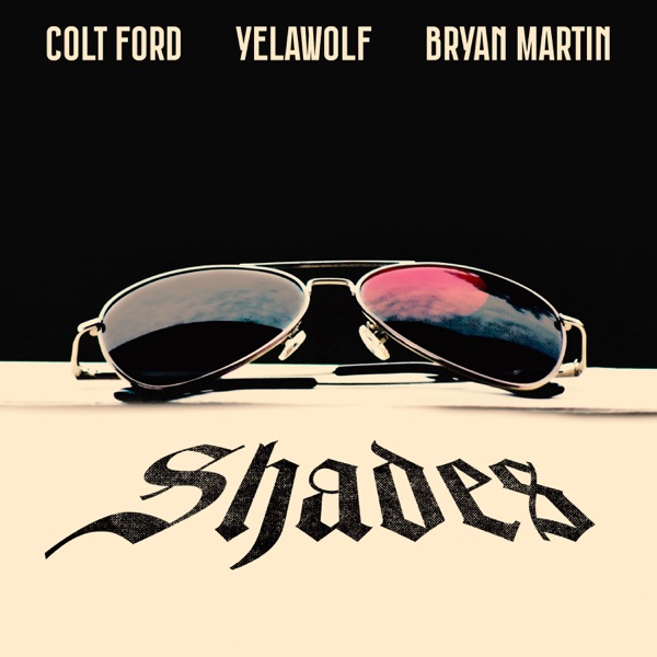 Shades (feat. Yelawolf) - Single album cover