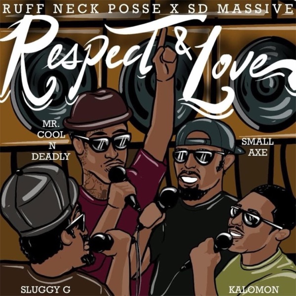 Respect & Love (feat. Small Axe, Sluggy G, Kalomon & SD Massive Records) - Single album cover