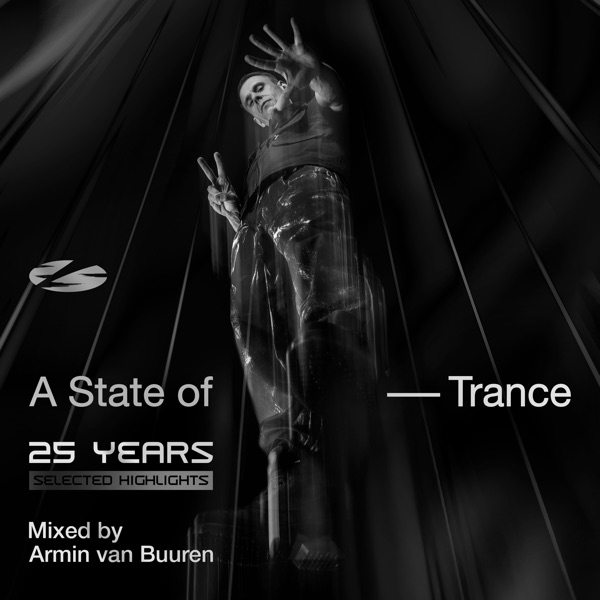 A State of Trance 25 Years: Selected Highlights (DJ Mix) [Mixed by Armin Van Buuren] album cover