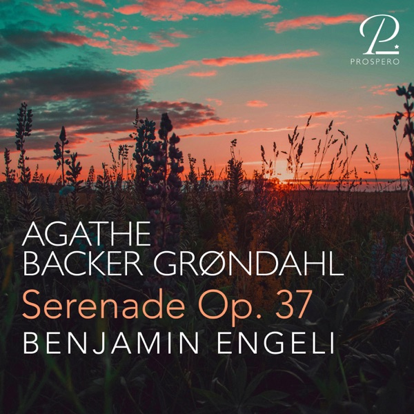 Agathe Backer Grøndahl: Serenade, Op. 37 - Single album cover