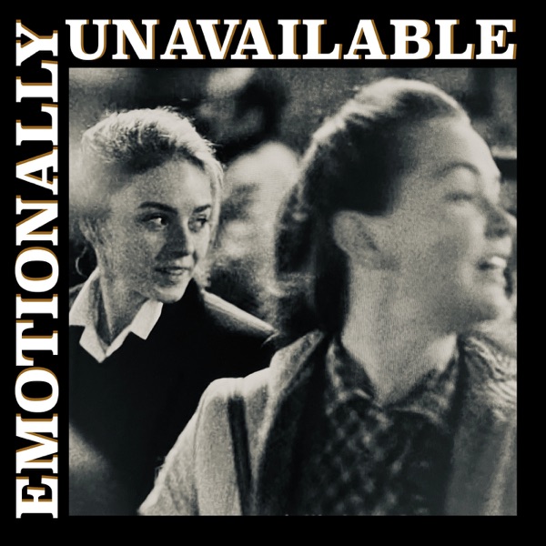Emotionally Unavailable - Single album cover
