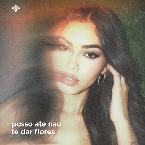 Posso Ate Nao Te Dar Flores - Single album cover
