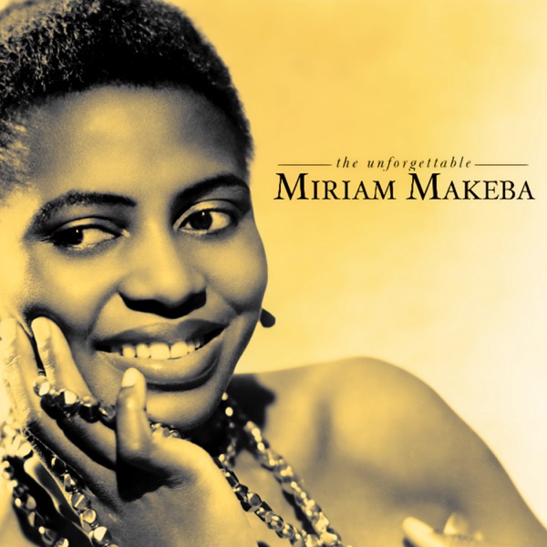 The Unforgettable Miriam Makeba (Remastered) album cover