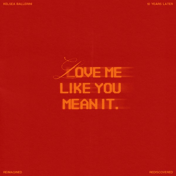 Love Me Like You Mean It (Reimagined) - Single album cover