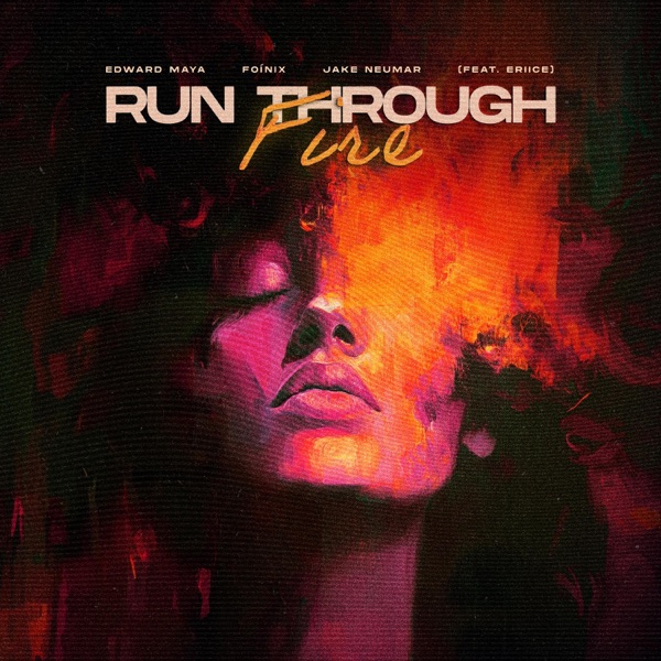Run Through Fire (feat. ERIICE) - Single album cover