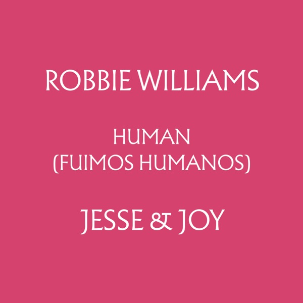 Human (Fuimos Humanos) [feat. Jesse & Joy] - Single album cover