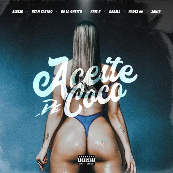 ACEITE DE COCO (feat. Ryan Castro, De La Ghetto, Darell, Sahir, Hades66, Kris R.) - Single album cover