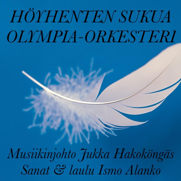 Höyhenten sukua (feat. Ismo Alanko) - Single album cover