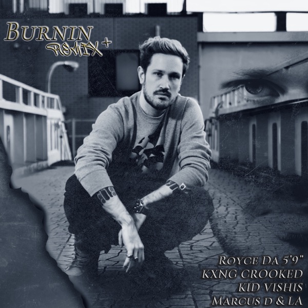 Burnin (feat. Royce Da 5'9", KXNG CROOKED, Kid Vishis & La) [Remix] - Single album cover