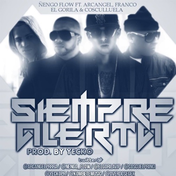 Siempre Alerta (feat. Arcangel, Franco El Gorila, Cosculluela) - Single album cover