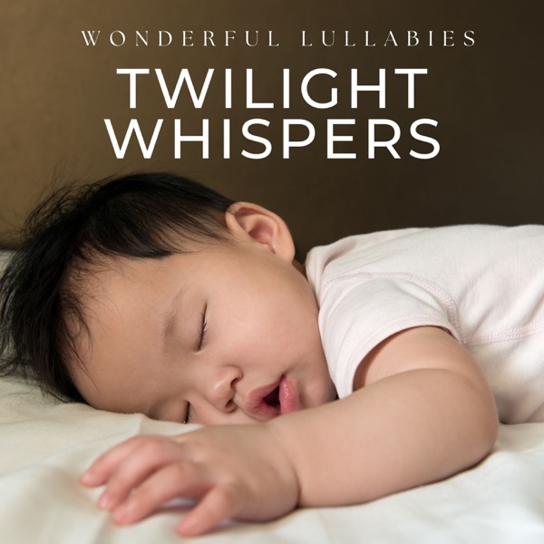 Twilight Whispers: Calming Baby Lullabies album cover