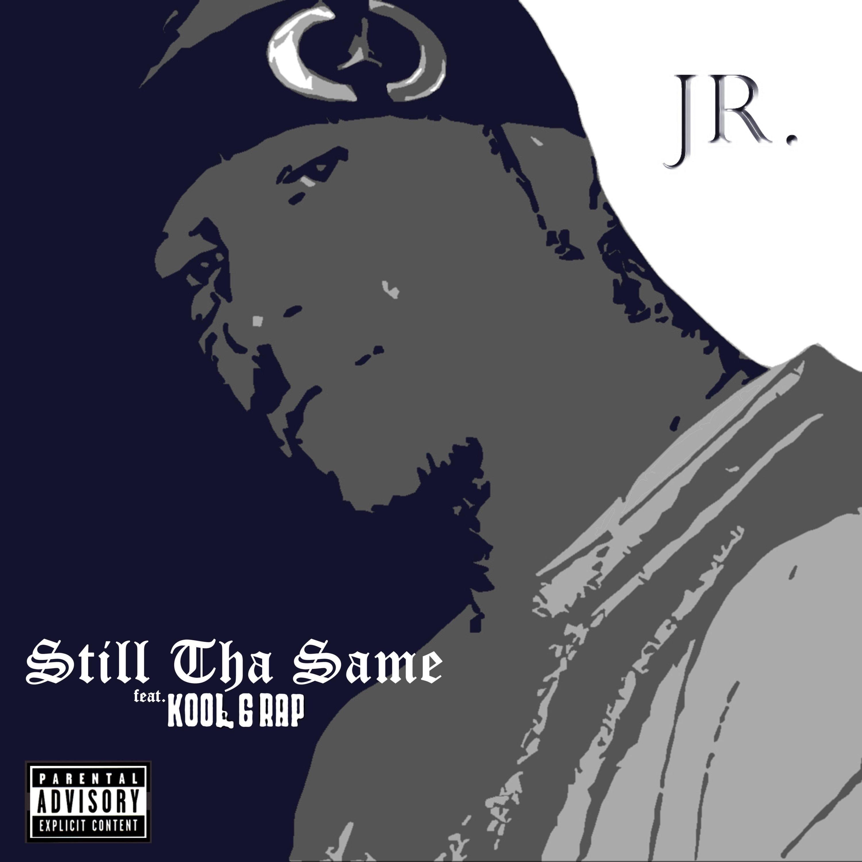 Still Tha Same (feat. Kool G Rap) - Single album cover