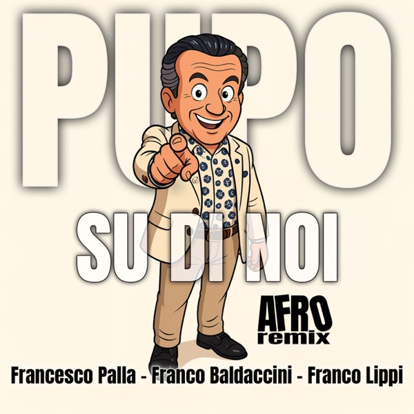 Su Di Noi (Francesco Palla, Franco Baldaccini, Franco Lippi Remix) - Single album cover