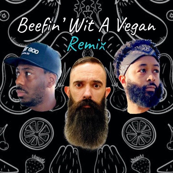 Beefin’ Wit A Vegan (Remix) - Single album cover