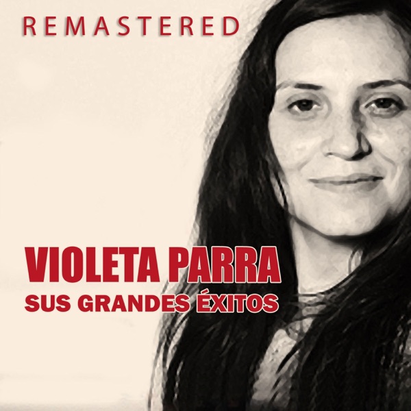 Violeta Parra, sus grandes éxitos (Remastered) album cover