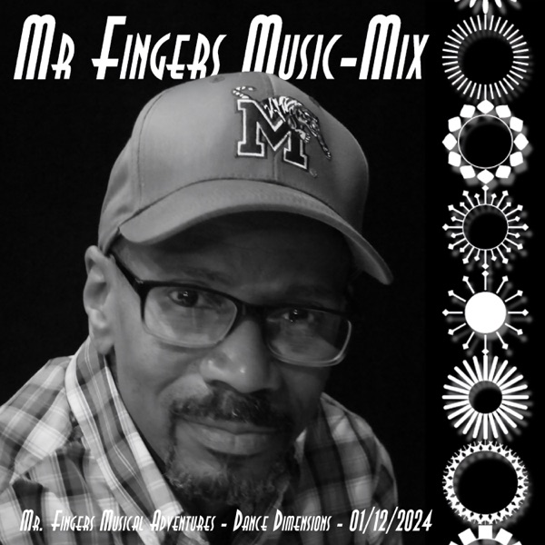 Mr. Fingers: Musical Adventures, Dance Dimensions, Jan 12, 2024 (DJ Mix) album cover