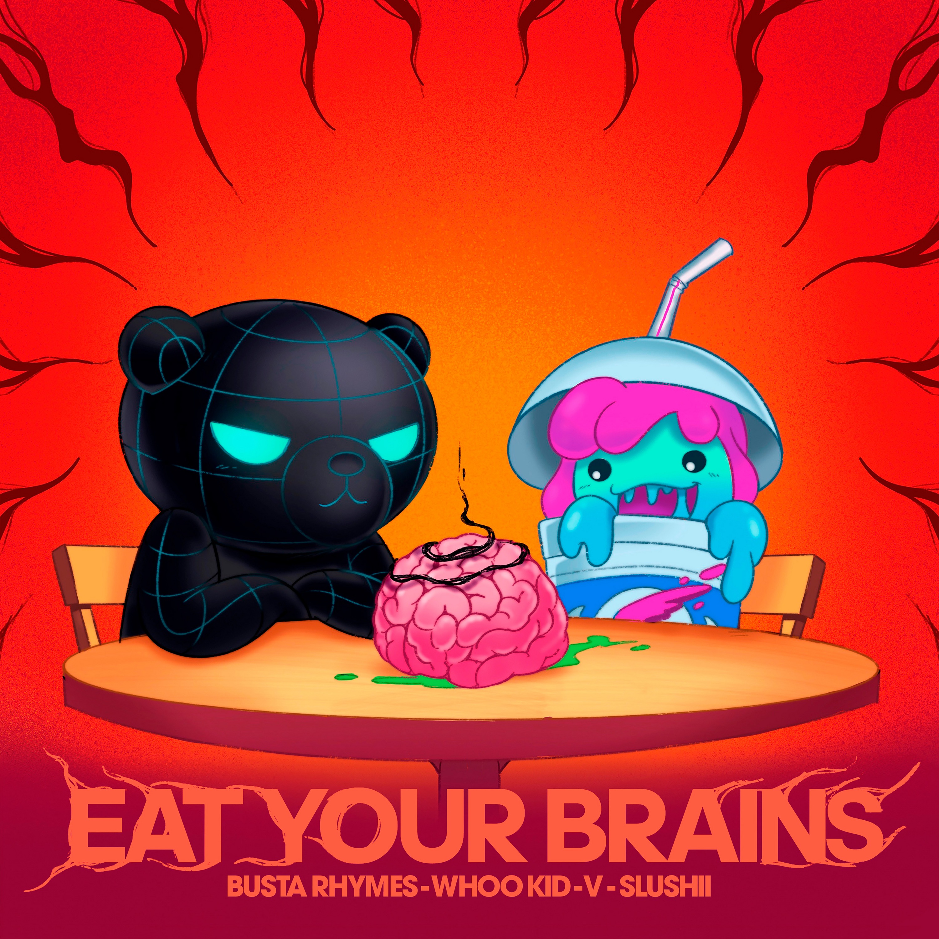 Eat Your Brains (feat. Busta Rhymes, v & Slushii) - Single album cover