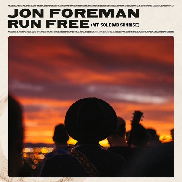 Run Free (Mt. Soledad Sunrise) - Single album cover