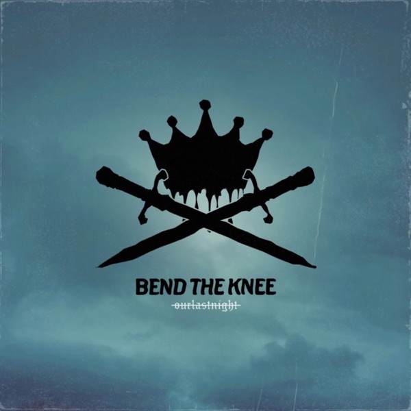 BEND THE KNEE - Single album cover