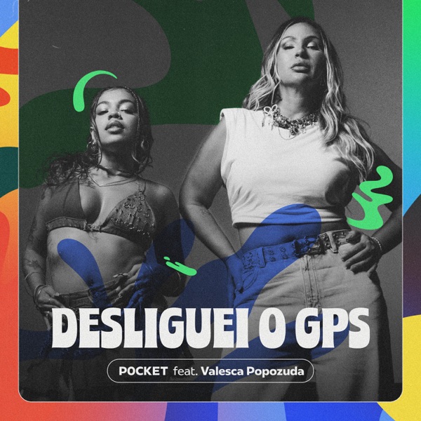 Desliguei o Gps (feat. Valesca Popozuda & Ruxell) - Single album cover