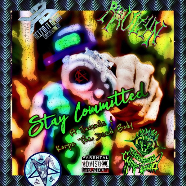 Stay Committed (feat. Juvenile & Korpz Tha Dead Body) - Single album cover