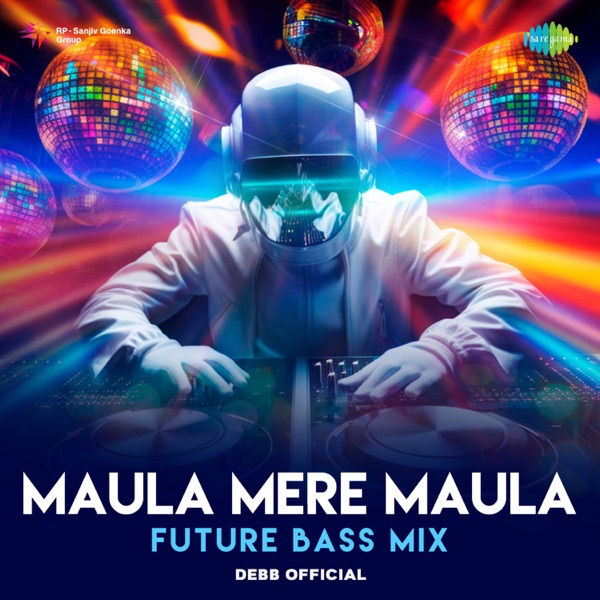 Maula Mere Maula (Future Bass Mix) - Single album cover