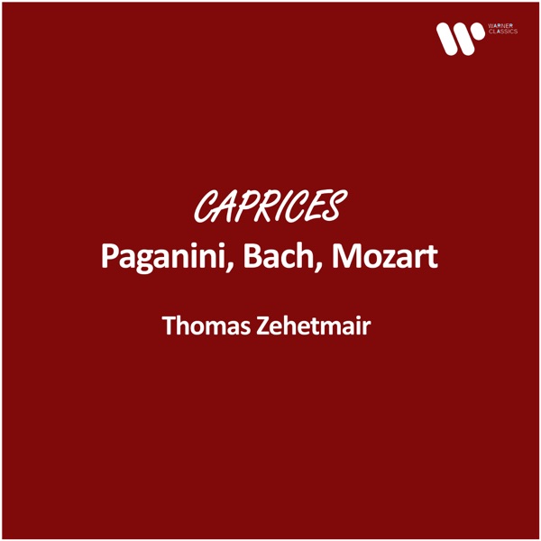Zehetmair - Caprices: Paganini, Bach, Mozart album cover