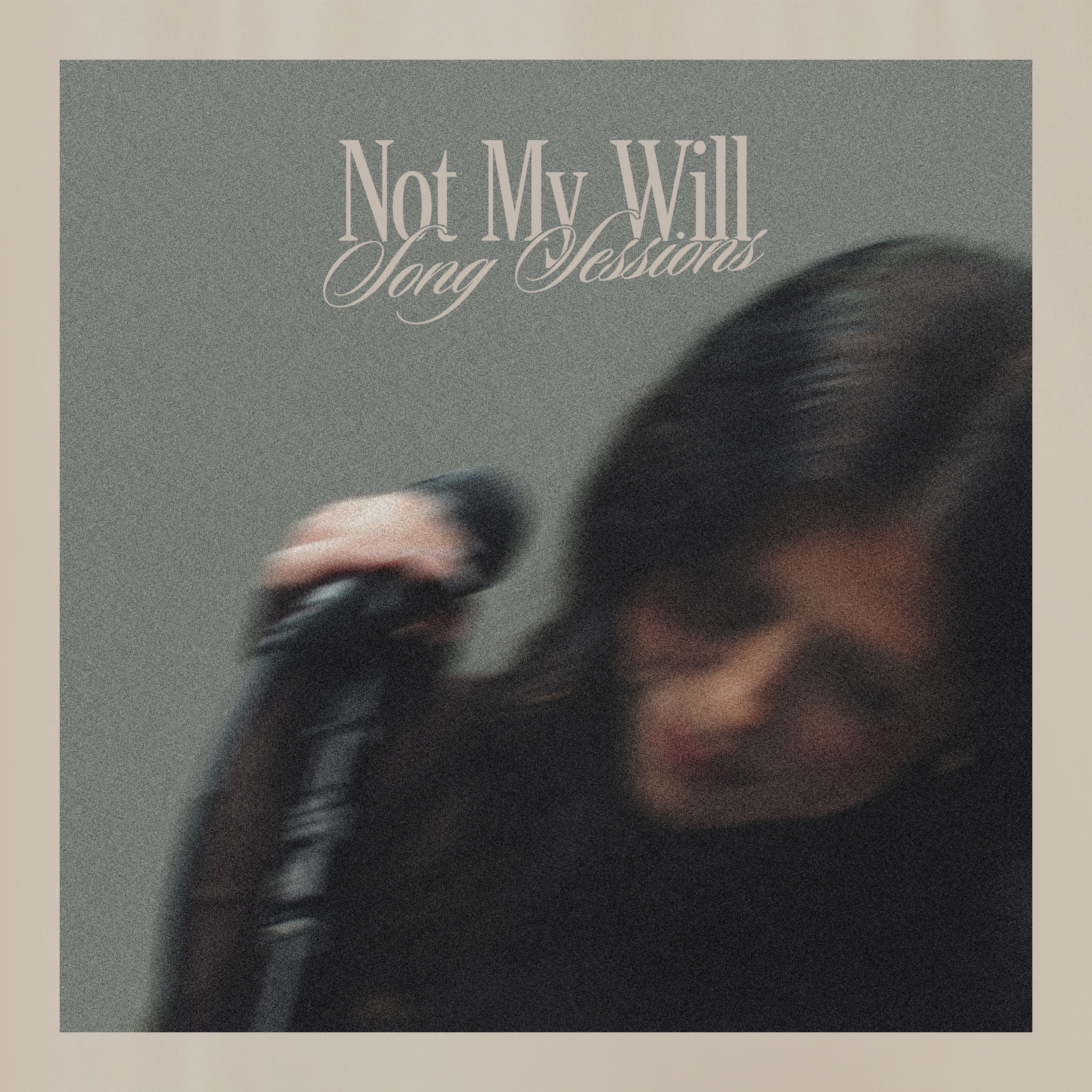 Not My Will Song Sessions - EP album cover